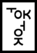 TOK TOK